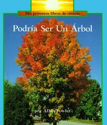 Podria Ser UN Arbol/It Could Still Be a Tree (Rookie Read-About Science)