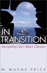 In Transition: Navigating Life's Major Changes