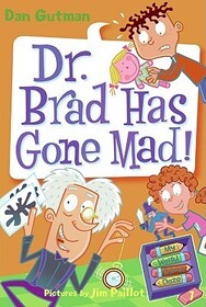 Dr Brad Has Gone Mad - My Weird School Daze, Bk 7