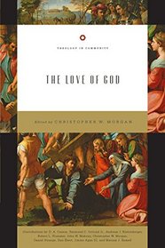 The Love of God (Theology in Community)
