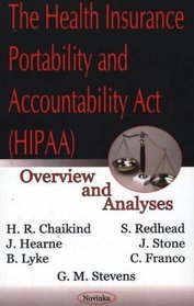 The Health Insurance Portability and Accountability Act (HIPAA): Overview and Analyses