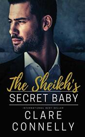 The Sheikh's Secret Baby: Nothing stays hidden forever ... (Royals of Delani)
