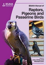 BSAVA Manual of Raptors, Pigeons and Passerine Birds (BSAVA British Small Animal Veterinary Association)