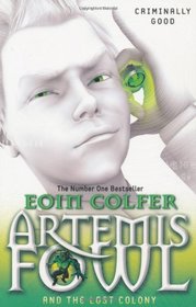 Artemis Fowl: The Lost Colony (Book 5)