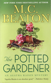 The Potted Gardener (Agatha Raisin, Bk 3)