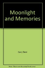 Moonlight and Memories