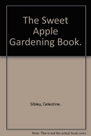 The Sweet Apple Gardening Book.