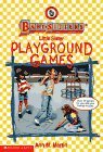 Playground Games (Baby-Sitters Little Sister)