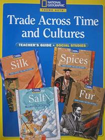 Trade Across Time and Cultures (Teacher's Guide, Social Studies)