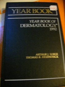 1992 The Year Book of Dermatology (Year Book of Dermatology and Dermatologic Surgery)