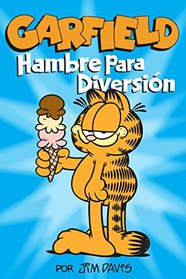 Garfield: Hambre para Diversin (Spanish Edition)