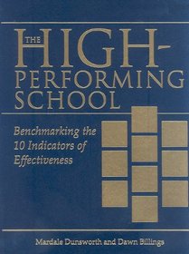 The High-Performing School: Benchmarking the 10 Indicators of Effectiveness