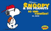 Snoopy & die Peanuts, Bd.46, So und tsch