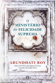 O Ministerio da Felicidade Suprema (The Ministry of Utmost Happiness) (Portuguese Edition)