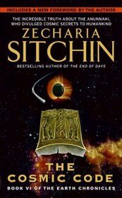 The Cosmic Code (The Earth Chronicles, Bk 6)