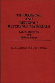 Theological and Religious Reference Materials: General Resources and Biblical Studies (Bibliographies and Indexes in Religious Studies)