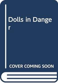 Dolls in Danger (A McGurk mystery)