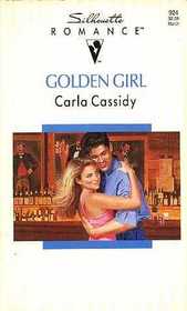 Golden Girl (Silhouette Romance, No 924)
