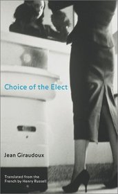 Choice of the Elect (Literature in Translation)