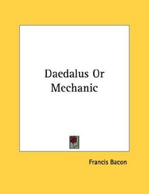 Daedalus Or Mechanic