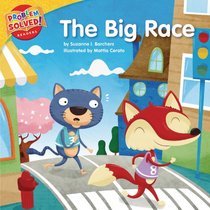 The Big Race: A Lesson on Perseverance (Problem Solved! Readers)