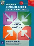 Longman Complete Course for the Toefl Test: Preparation for the Computer and Paper Tests --2001 publication.