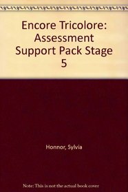 Encore Tricolore: Assessment Support Pack Stage 5