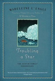 Troubling a Star (Austin Family Chronicles, Bk 5)