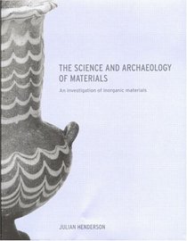 Science and Archaeology of Materials: An Investigation of Inorganic Materials