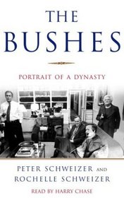 The Bushes : Portrait of a Dynasty (Audio Cassette)