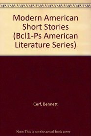 Modern American Short Stories (Bcl1-Ps American Literature Series)