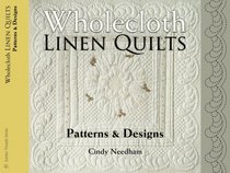 Wholecloth Linen Quilts: Patterns & Designs (Golden Threads)