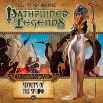 The Mummy's Mask: Secret of the Sphinx (Pathfinder Legends)