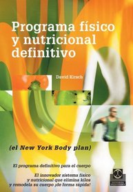 Programa fisico y nutricional definitivo EL NEW YORK BODY PLAN (Spanish Edition)