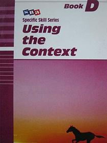 SRA Specific Skills Series: Using the Context Book D