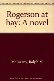 Rogerson at bay: A novel