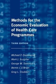 Methods for the Economic Evaluation of Health Care Programmes (Oxford Medical Publications)