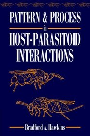 Pattern and Process in Host-Parasitoid Interactions