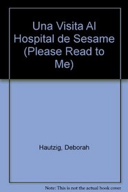 Una Visita al Hospital de Sesame (Pictureback(R))