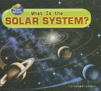 What Is the Solar System? (I Like Space!)