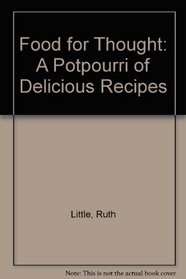 Food for Thought: A Potpourri of Delicious Recipes