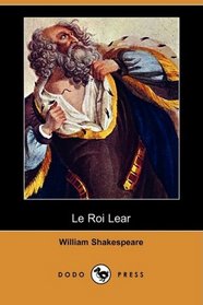 Le Roi Lear (Dodo Press) (French Edition)