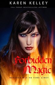 Forbidden Magic: Forbidden Series Book One (Volume 1)