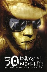 30 Days Of Night: Bloodsucker Tales Volume 2