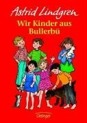 Wir Kinder aus Bullerb. ( Ab 6 J.). Bd. 1