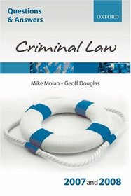 Q and A: Criminal Law 2007-2008 (Blackstone's Law Questions and Answers)