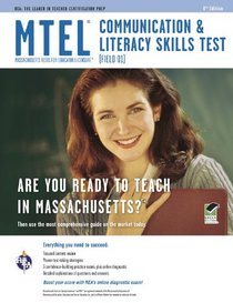MTEL Communication and Literacy 8/e (REA): Field 01 (Test Preps)
