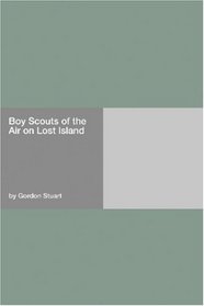 Boy Scouts of the Air on Lost Island