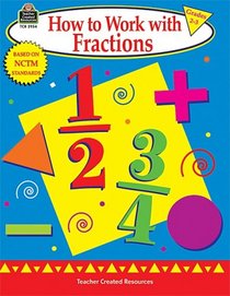 How to Work with Fractions, Grades 2-3