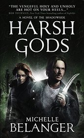 Harsh Gods (Conspiracy of Angels, Bk 2)